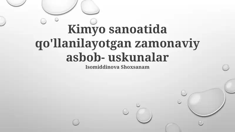 Kimyo Sanoatida Qo'llaniladigan Zamonaviy Usul va Texnologiyalar