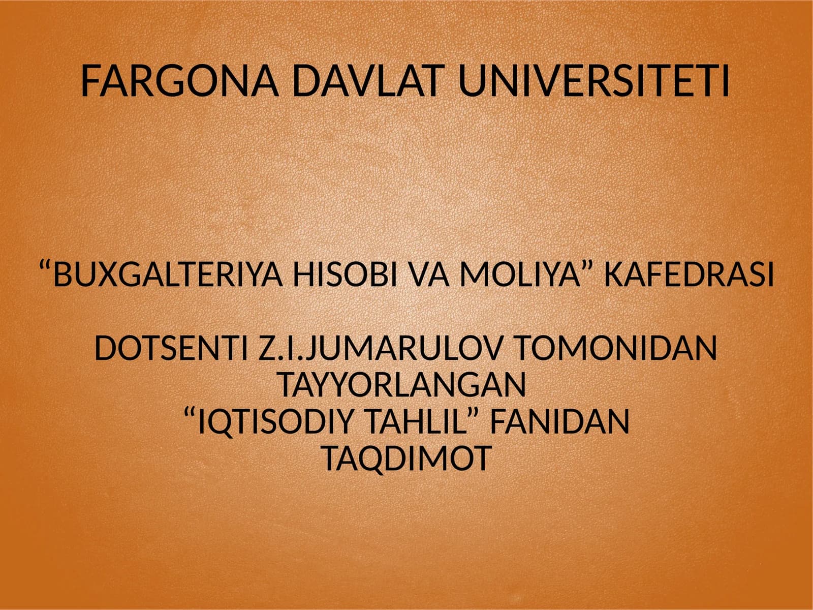 "IQTISODIY TAHLIL" FANIDAN TAQDIMOT