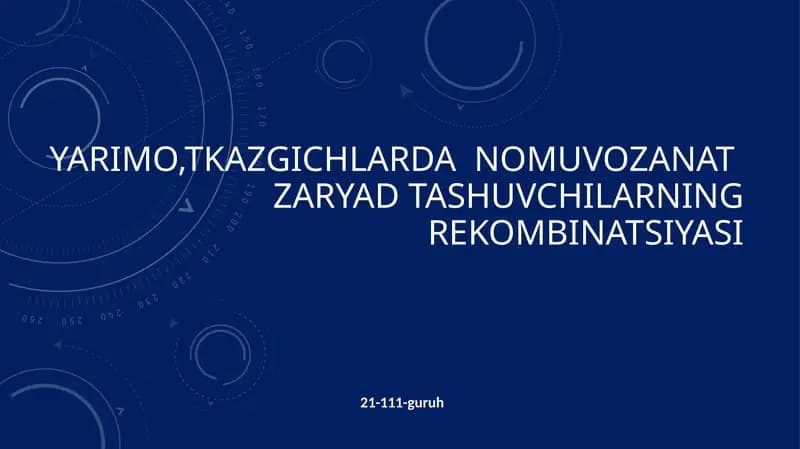 Yarimo,tkazgichlarda  nomuvozanat  zaryad tashuvchilarning rekombinatsiyasi