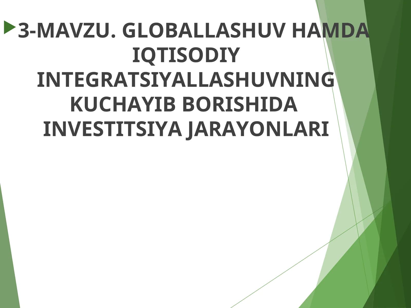 GLOBALLASHUV HAMDA IQTISODIY INTEGRATSIYALLASHUVNING KUCHAYIB BORISHIDA INVESTITSIYA JARAYONLARI