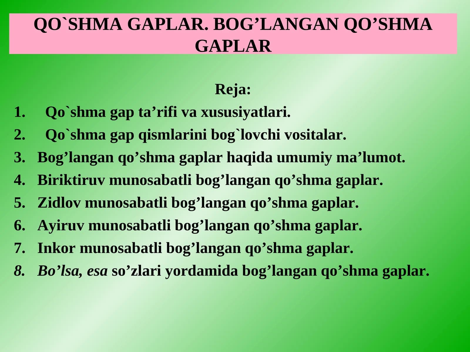QO`SHMA GAPLAR. BOG’LANGAN QO’SHMA GAPLAR