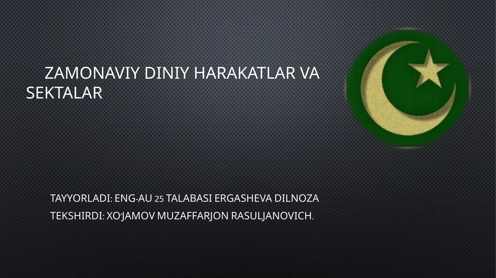ZAMONAViYDINIY HARAKATLAR VA SEKTALAR