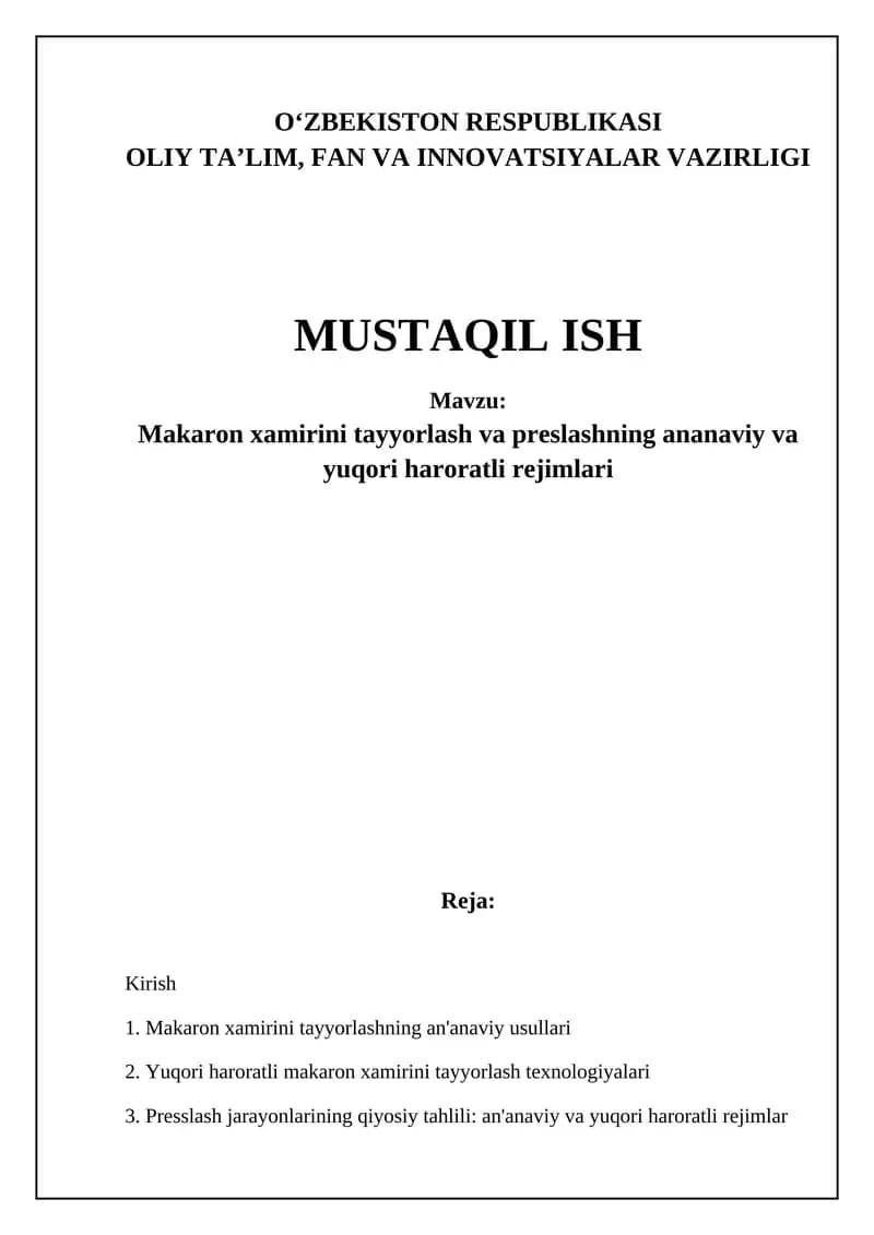 Makaron xamirini tayyorlash va preslashning ananaviy va yuqori haroratli rejimlari