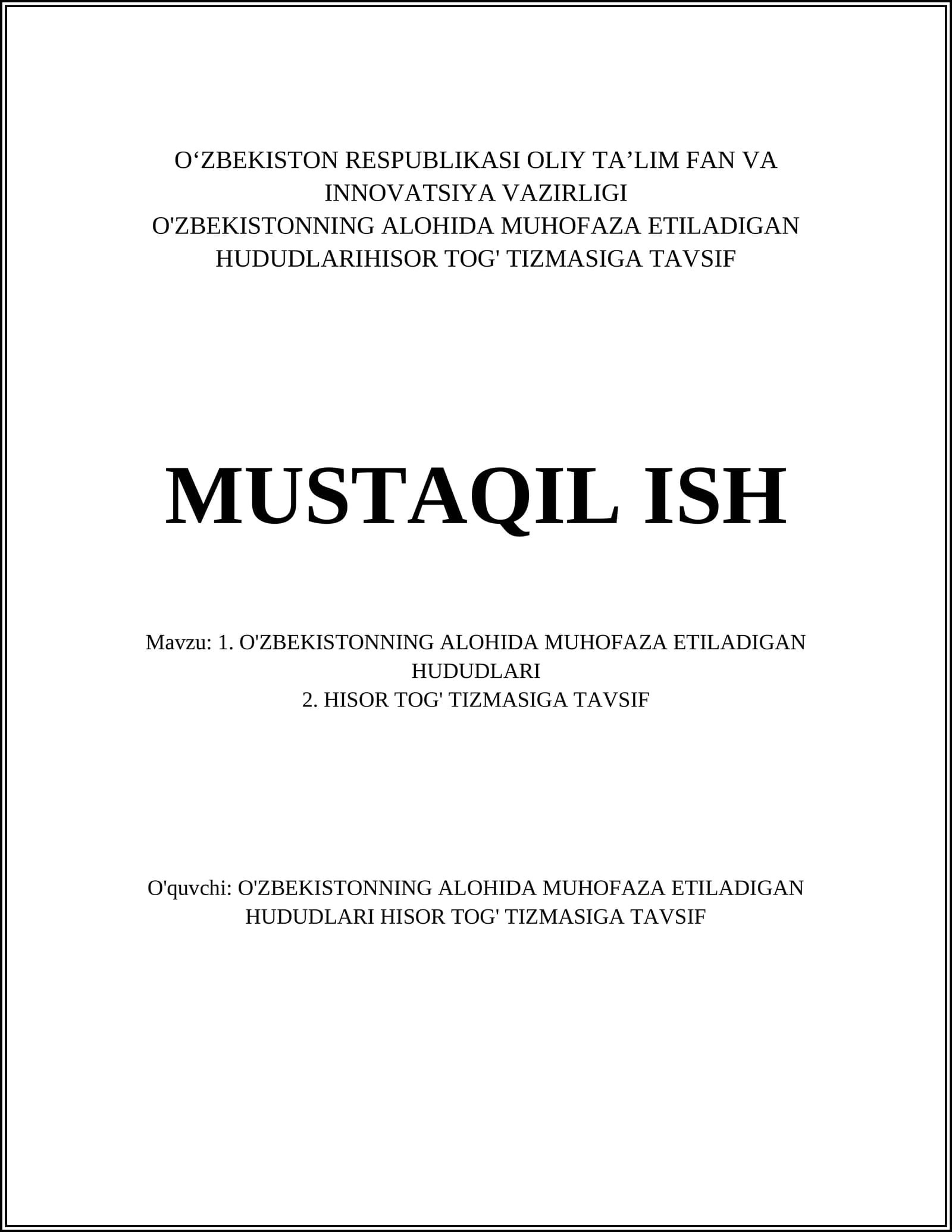 O'ZBEKISTONNING ALOHIDA MUHOFAZA ETILADIGAN HUDUDLARI HISOR TOG' TIZMASIGA TAVSIF