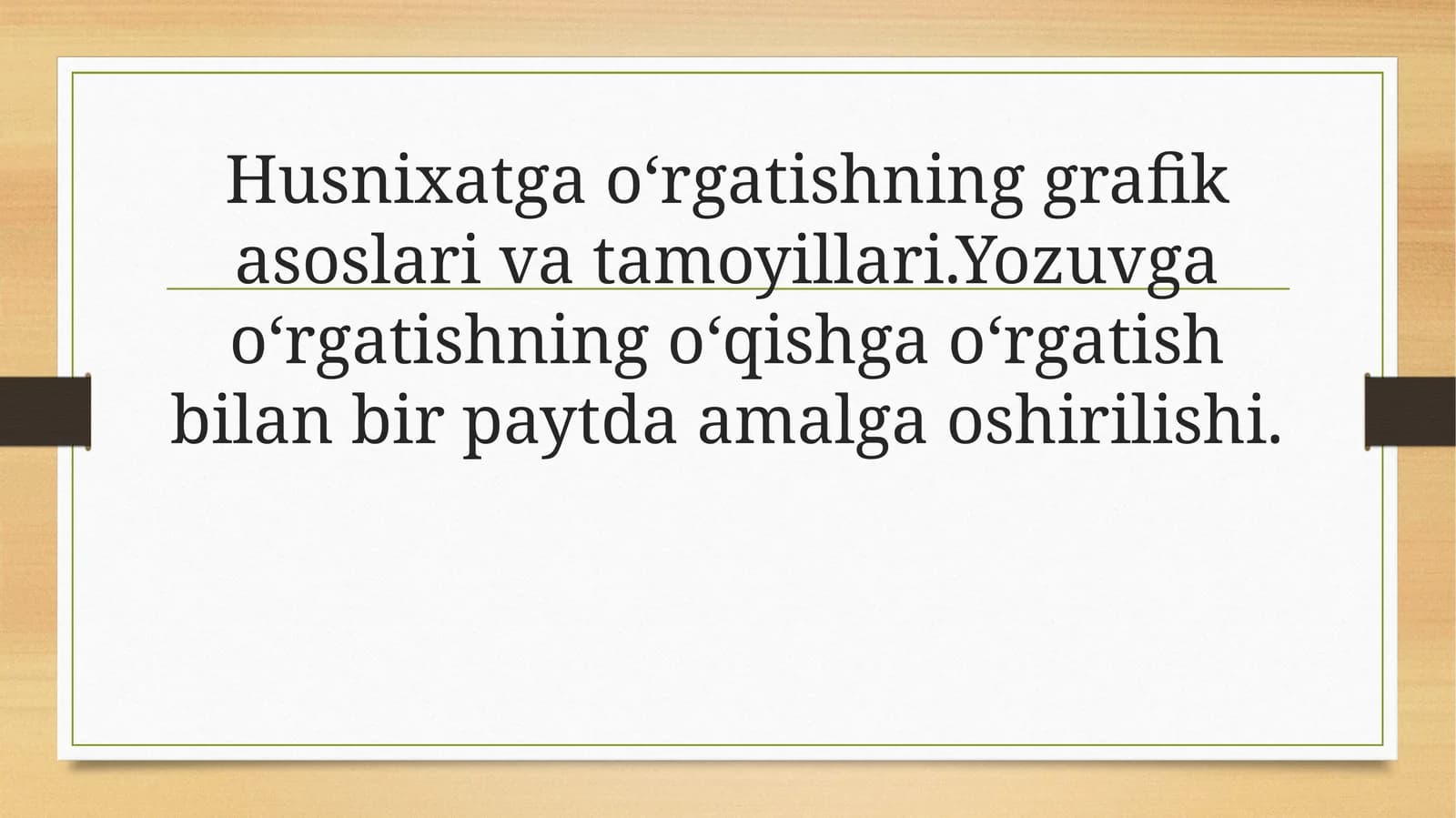 Husnixatga o‘rgatishning grafik asoslari va tamoyillari
