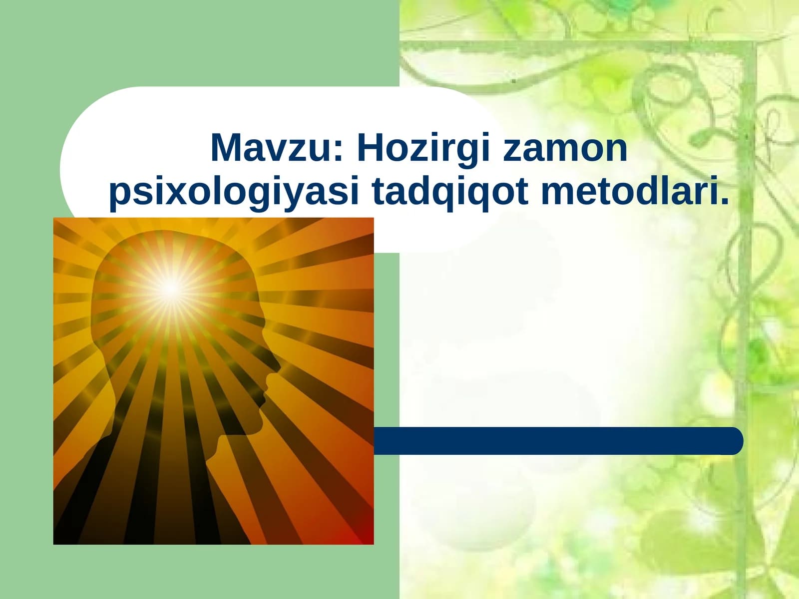 Hozirgi zamon psixologiyasi tadqiqot metodlari