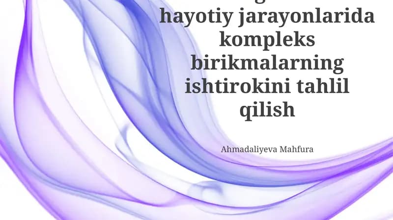 Kompleks birikmalarning ishtirokini tahlil qilish