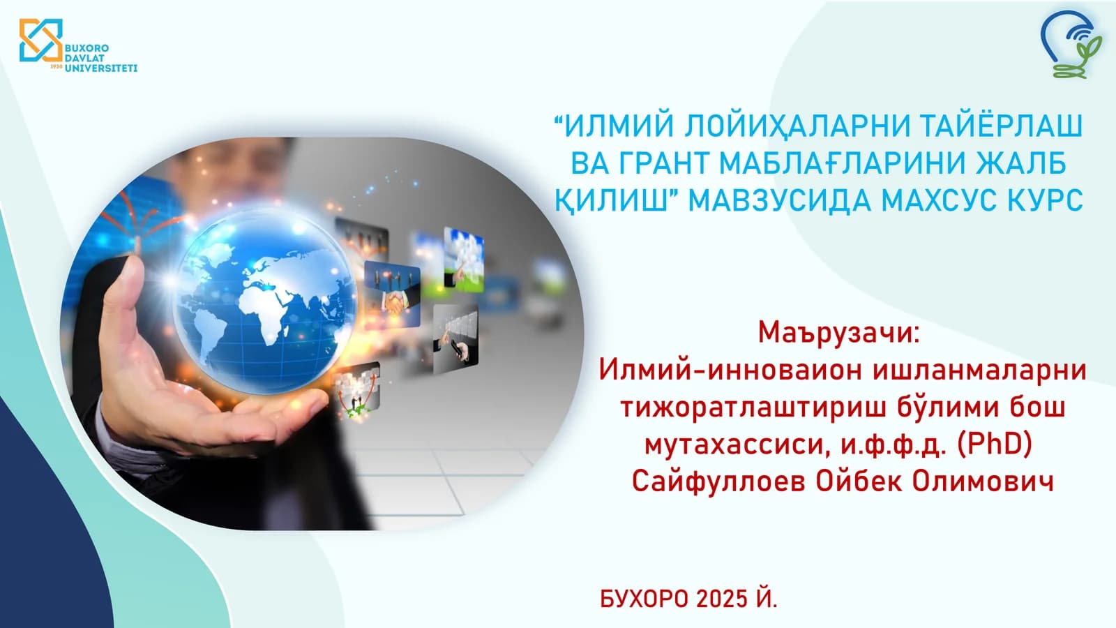 Курс "Илмий Лойиҳаларни Тайёрлаш ва Грант Маблағларини Жалб Қилиш"