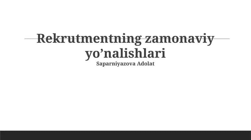 Rekrutmentning zаmonаviy yoʼnаlishlаri