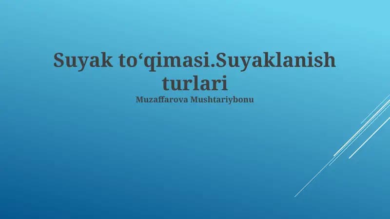 Suyak to'qimasi.Suyaklanish turlari