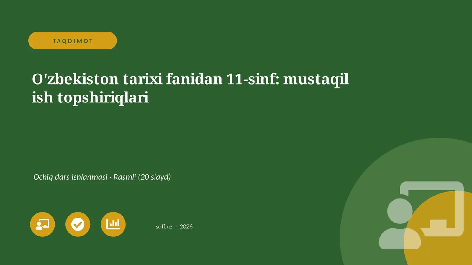 O'zbekiston tarixi fanidan 11-sinf: mustaqil ish topshiriqlari
