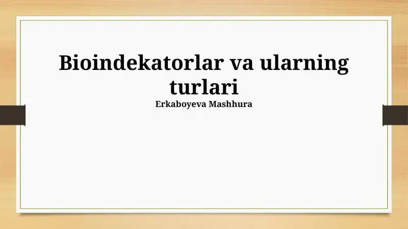 Bioindekatorlar va ularning turlari