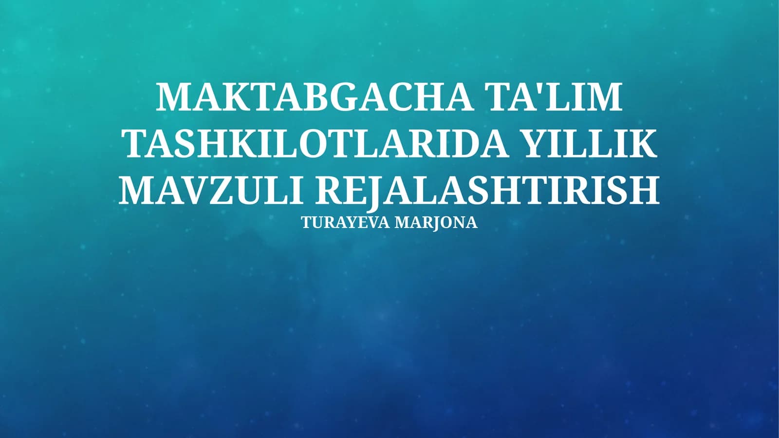 YILLIK MAVZULI REJALASHTIRISH