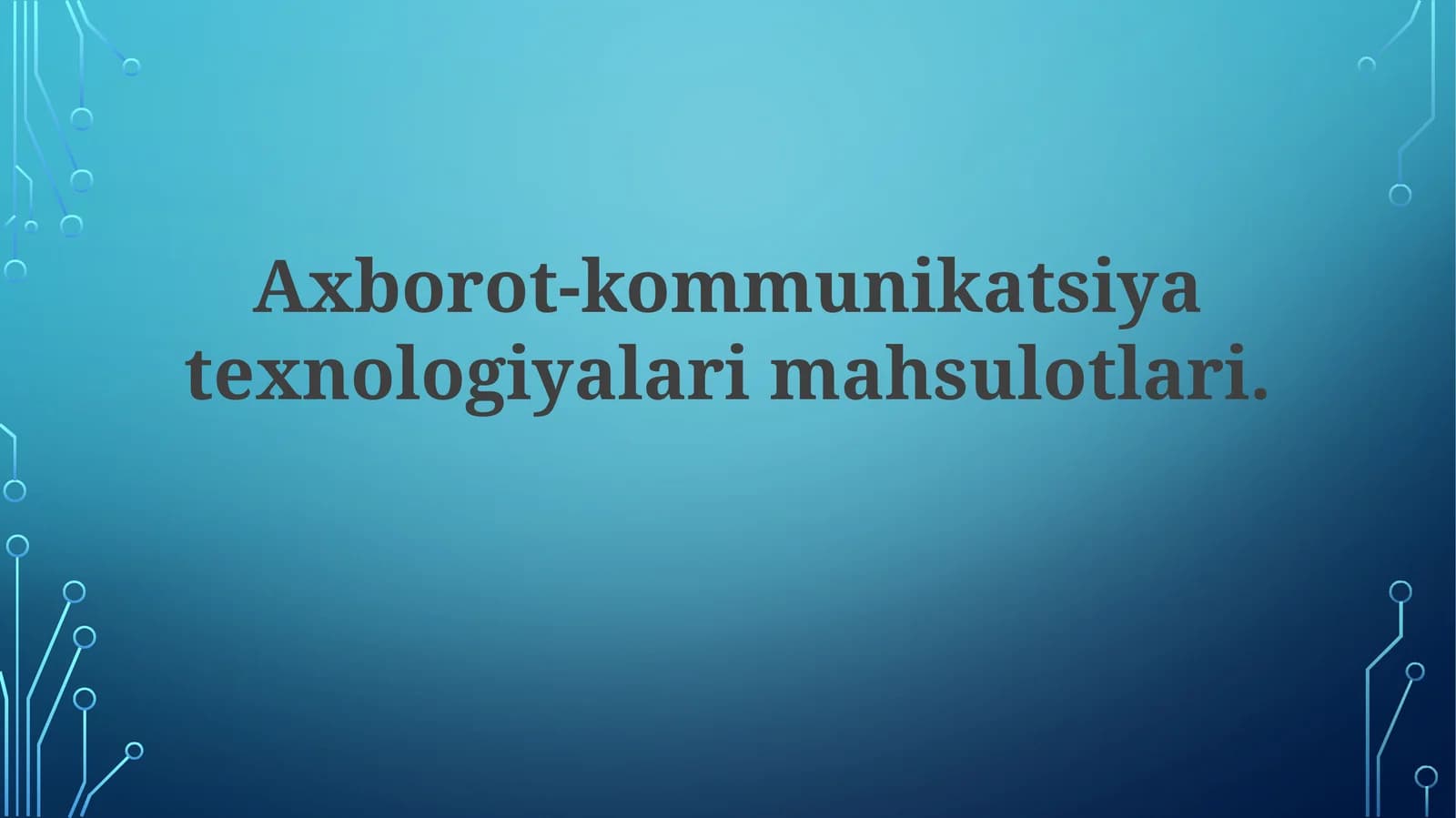 Axborot va kommunikatsiya texnologiyalari mahsulotlari turlari