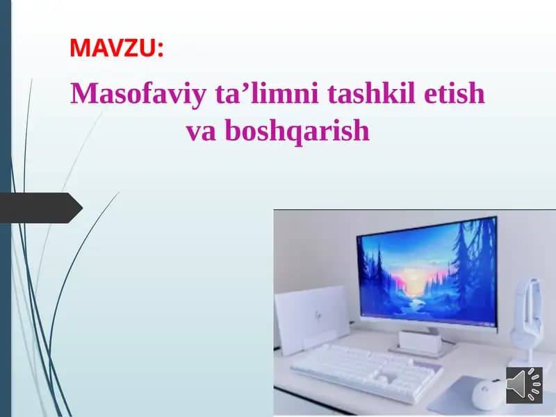 Masofaviy ta'limni tashkil etish va boshqarish