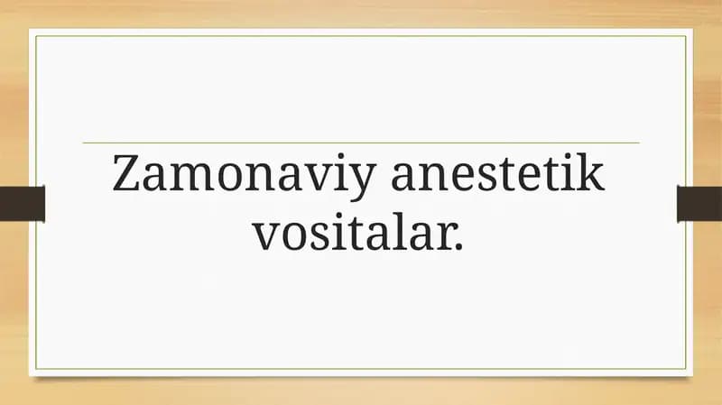 Zamonaviy anesteziya vositalari