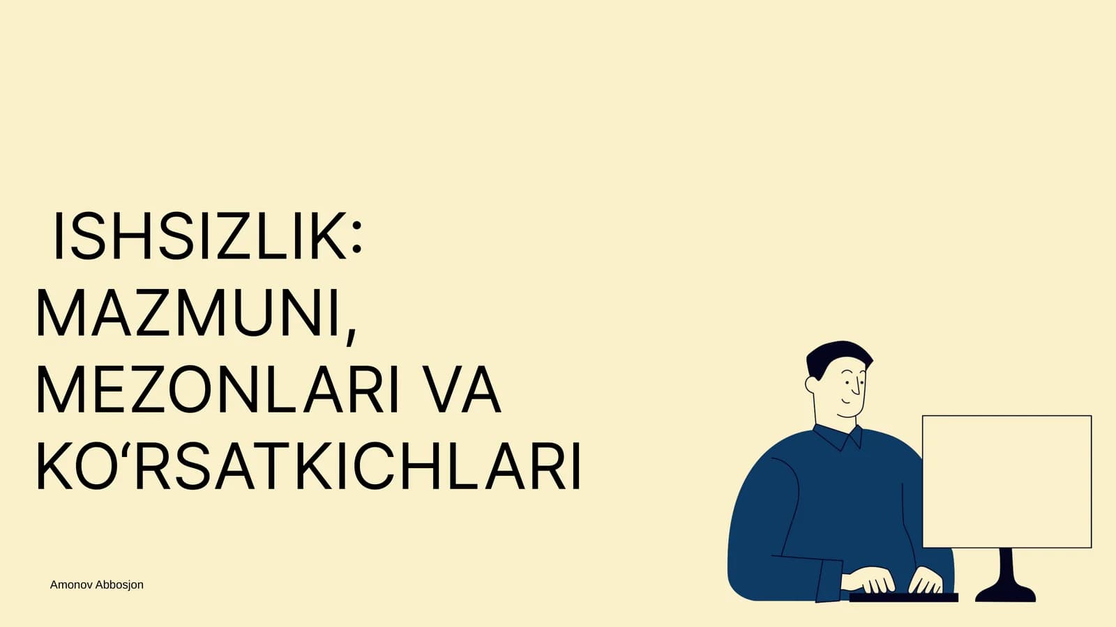 ISHSIZLIK: MAZMUNI, MEZONLARI VA KO‘RSATKICHLARI