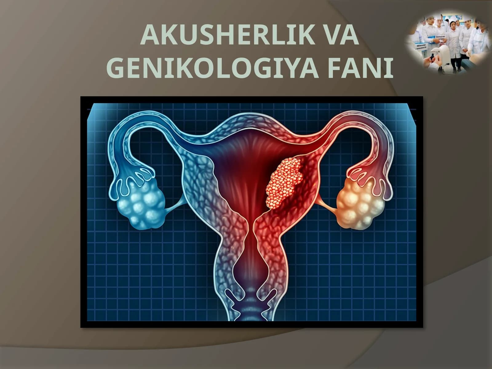 AKUSHERLIK VA GENIKOLOGIYA FANI
