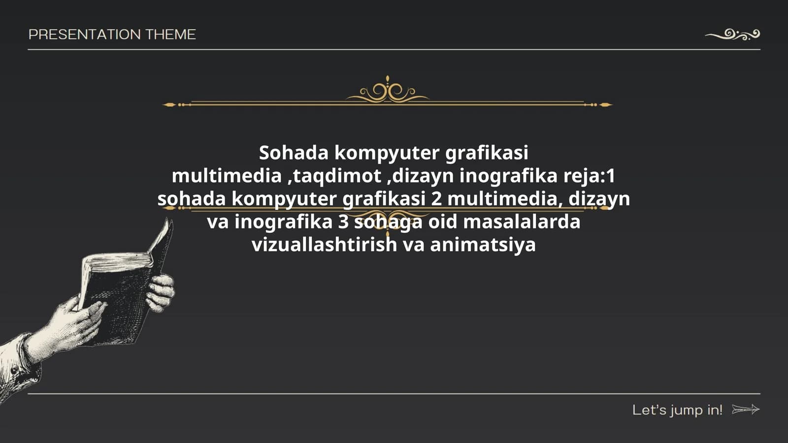 Sohada kompyuter grafikasi multimedia, taqdimot, dizayn inografika