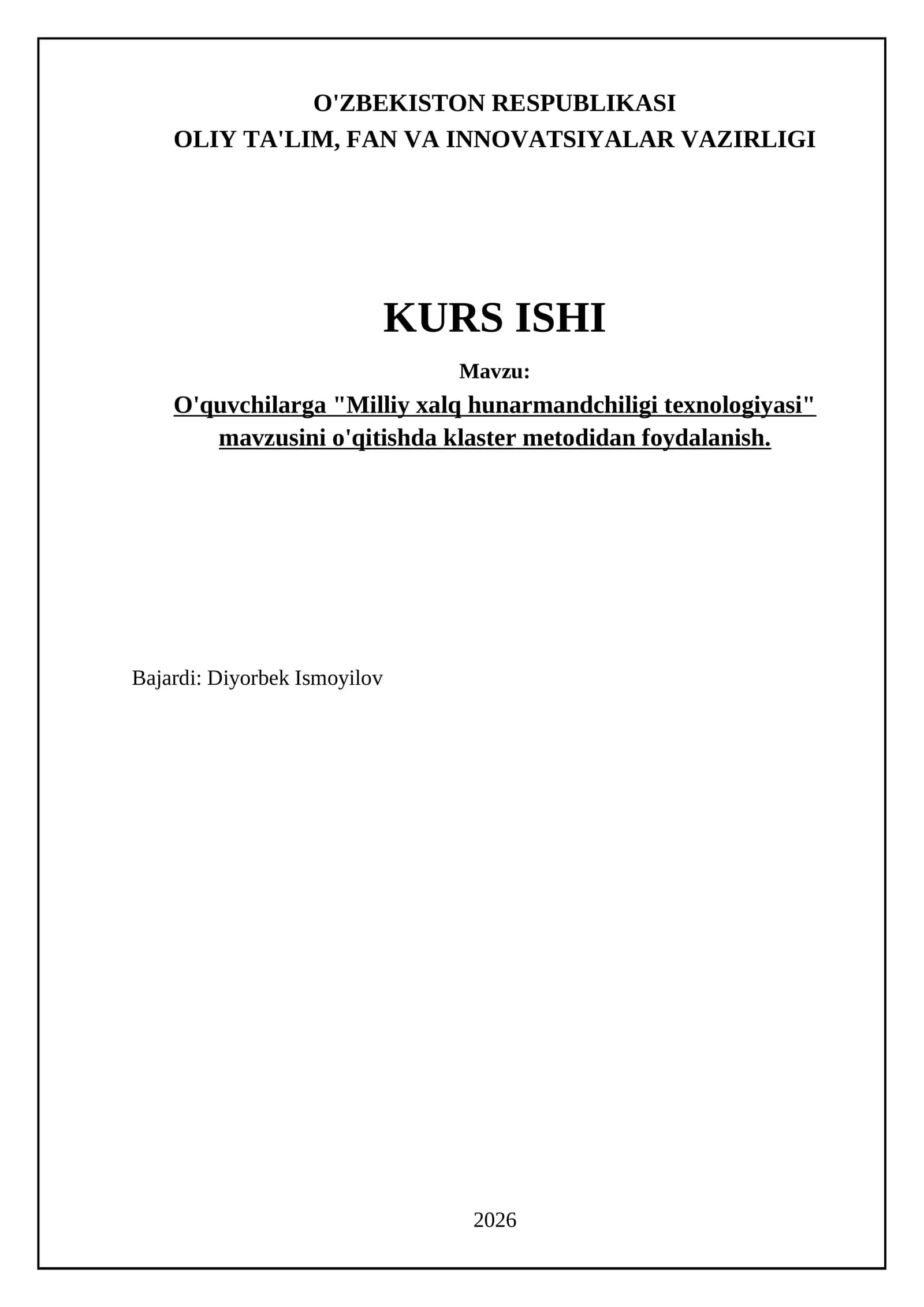 O'quvchilarga "Milliy xalq hunarmandchiligi texnologiyasi" mavzusini o'qitishda klaster metodidan foydalanish