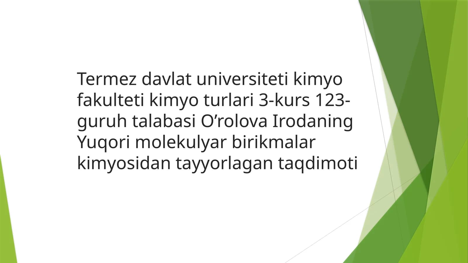 Yuqori molekulyar birikmalarning kimyosidantayyorlagan taqdimoti