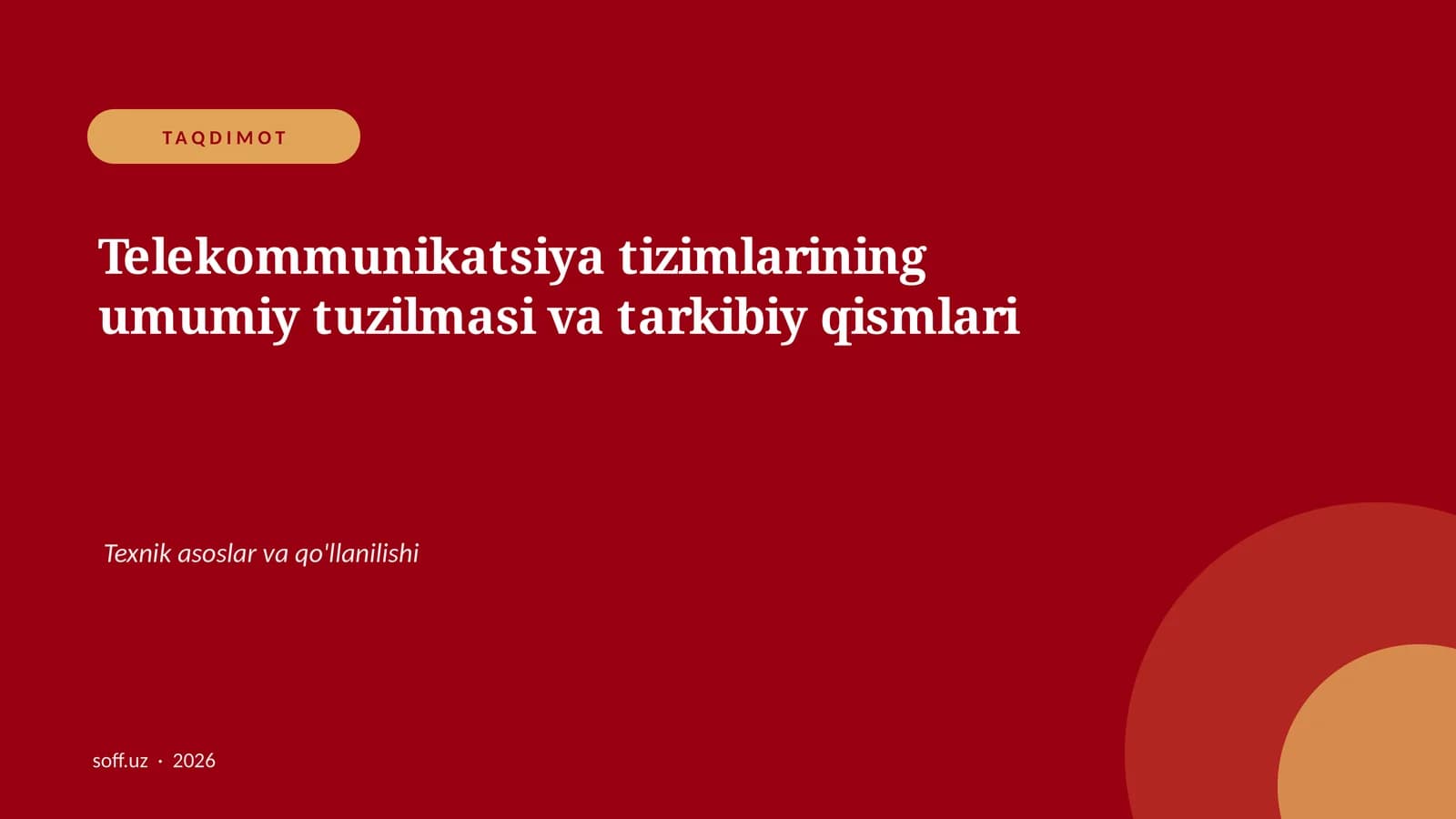 Telekommunikatsiya tizimlarining umumiy tuzilmasi va tarkibiy qismlari