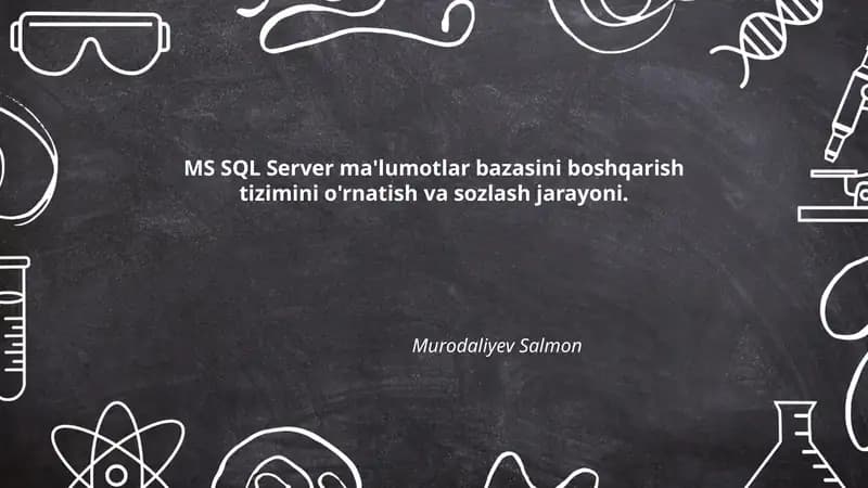 MS SQL Server ma'lumotlar bazasini boshqarish tizimi