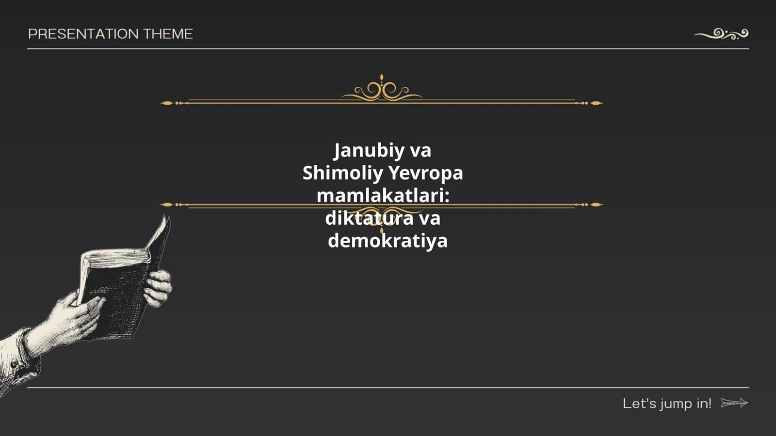Shimoliy Yevropa Mamlakatlari: Diktatura va Demokratiya
