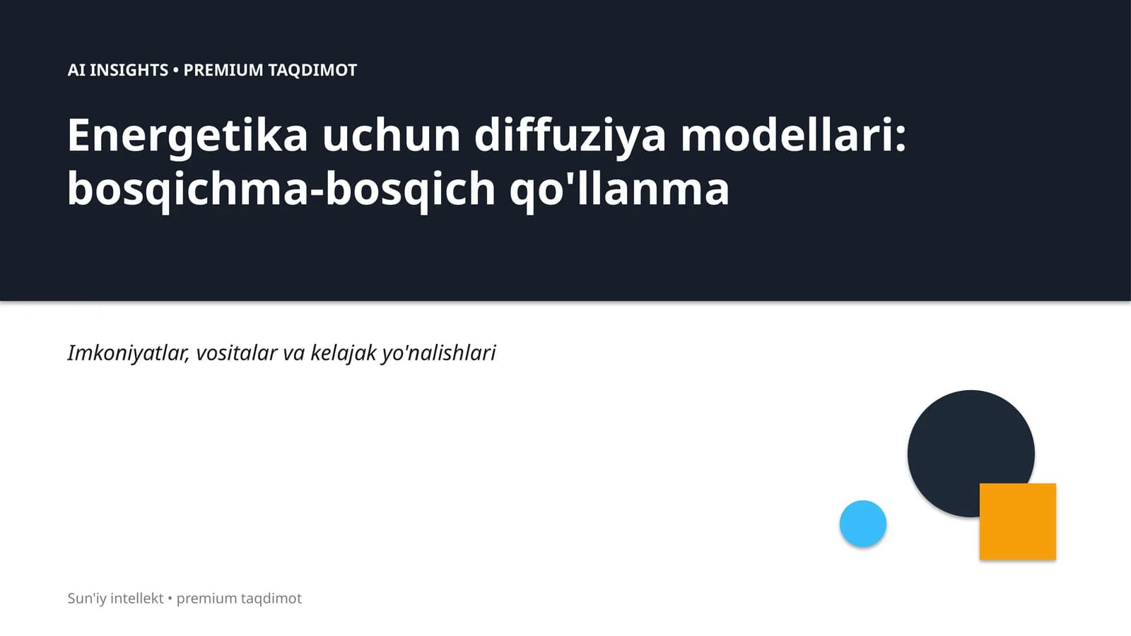 Energetika uchun diffuziya modellari: bosqichma-bosqich qo'llanma