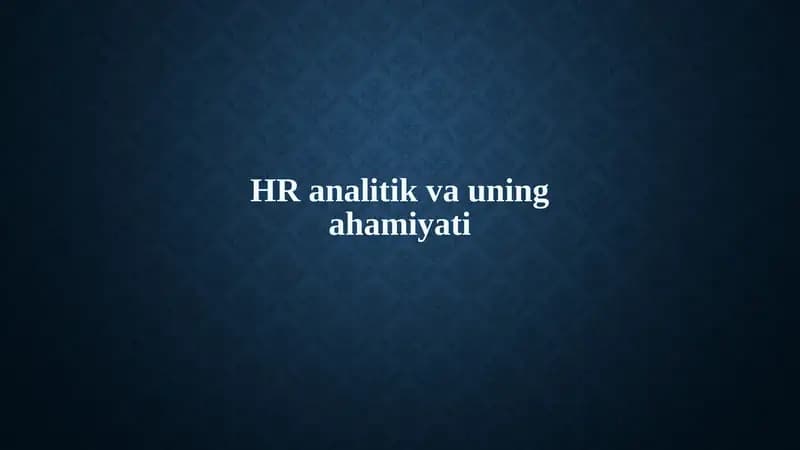 HR analitik va uning ahamiyati