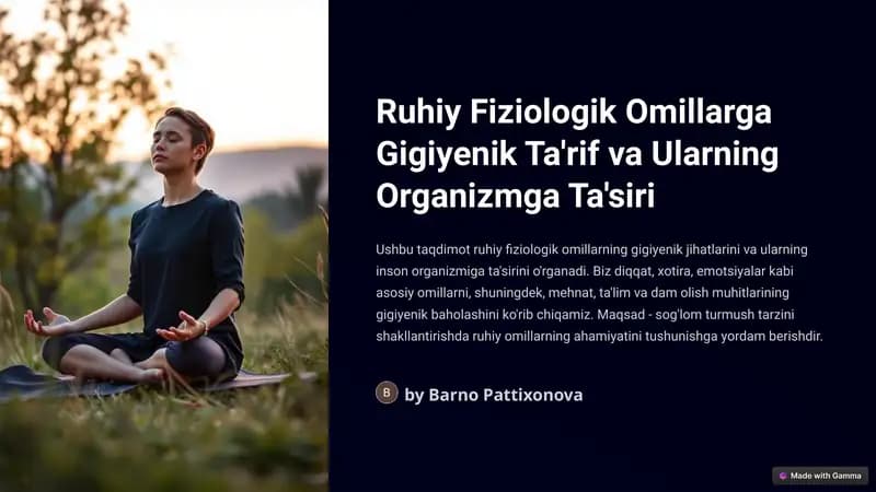 Ruhiy Fiziologik Omillarga Gigiyenik Ta'rif va Ularning Organizmga Ta'siri