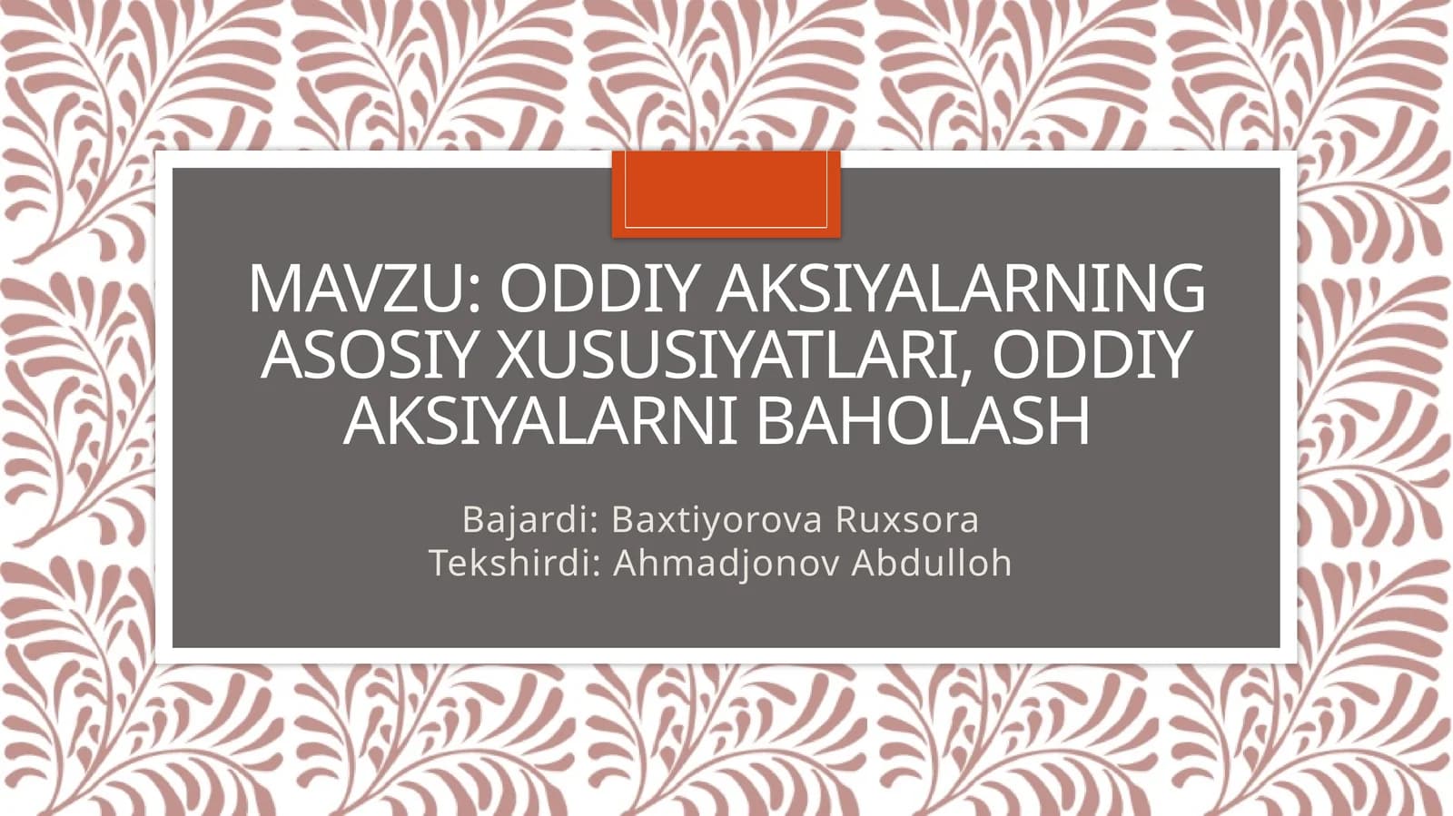Oddiy aksiyalar xususiyatlari va baholash