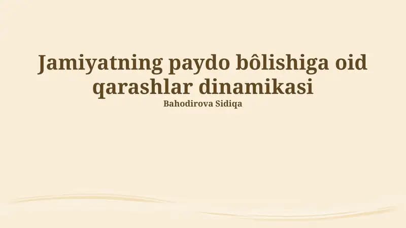 Jamiyatning paydo bôlishiga oid qarashlar dinamikasi