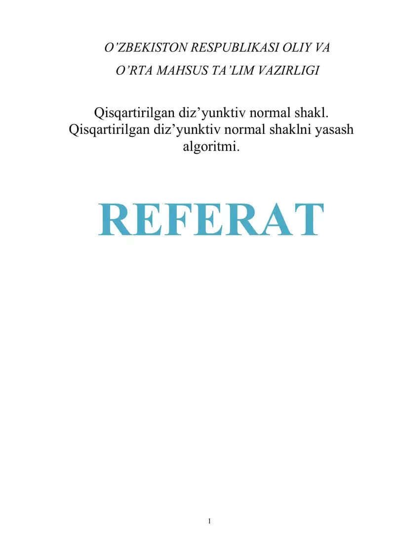 Qisqartirilgan diz’yunktiv normal shakl. Qisqartirilgan diz’yunktiv normal shaklni yasash algoritmi.
