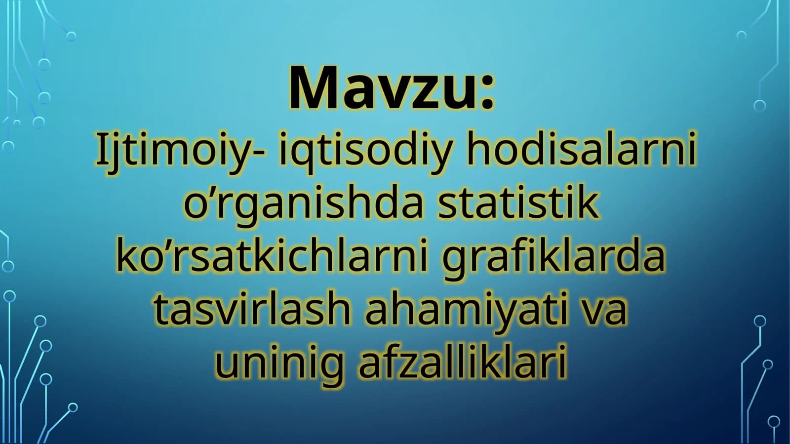 Ijtimoiy- iqtisodiy hodisalarni o’rganishda statistik ko’rsatkichlarni grafiklarda tasvirlash ahamiyati va uninig afzalliklari