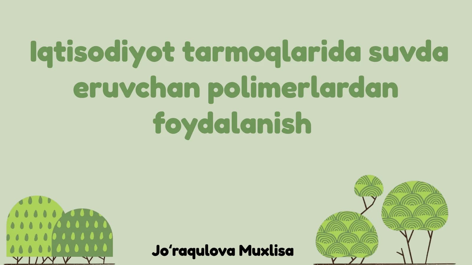 Iqtisodiyot tarmoqlarida suvda eruvchan polimerlardan foydalanish