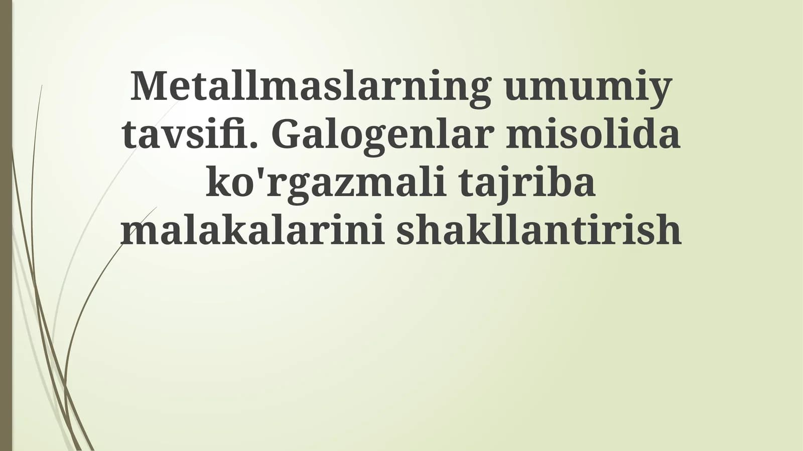 Metallmaslarning umumiy tavsifi