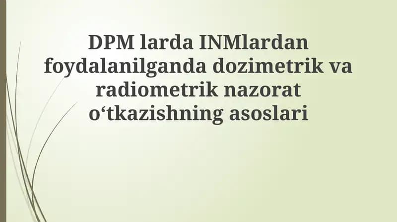 Dozimetrik va radiometrik nazorat asoslari