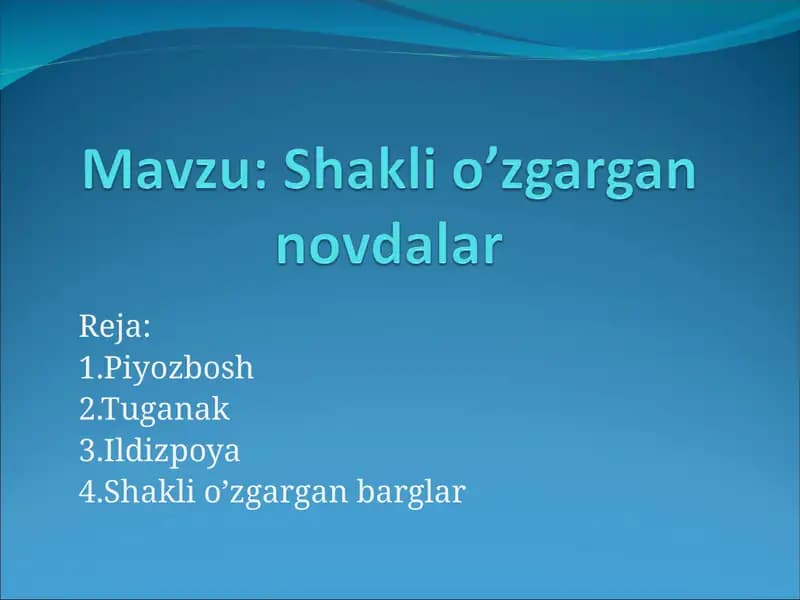 Shakli o’zgargan novdalar