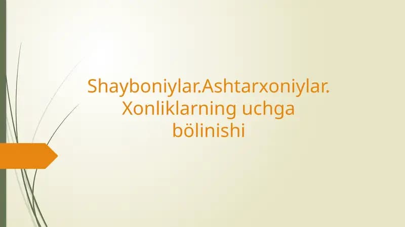 Shayboniylar, Ashtarxoniylar, Xonliklarning uch gabo’linishi