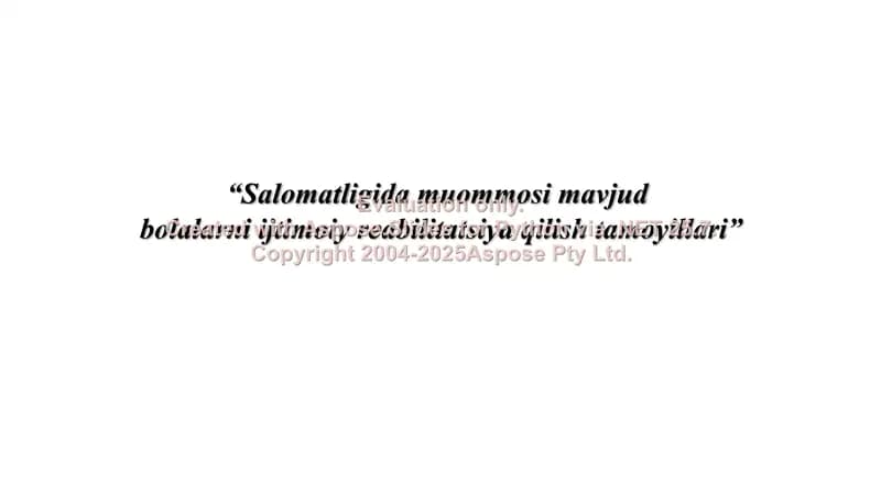 Salomatligida muommosi bor bolalarni ijtimoiy reabilitatsiya qilish tamoyillari