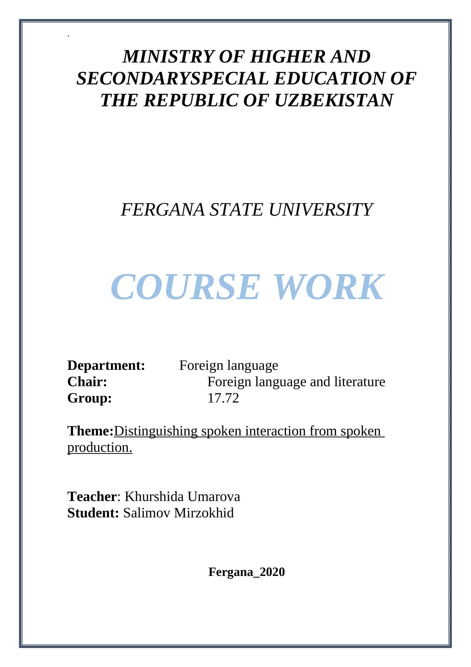 Course Work: Distinguishing spoken interaction from spoken production