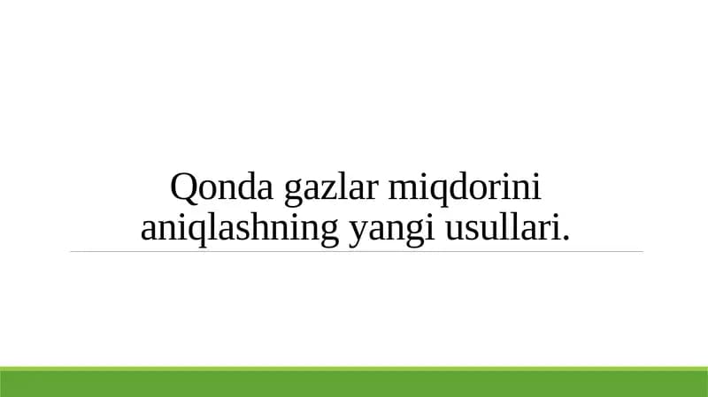 Qonda gazlar miqdorini aniqlashning yangi usullari.