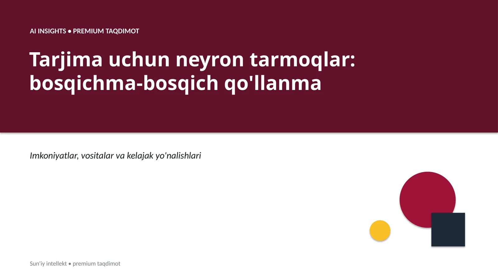 Tarjima uchun neyron tarmoqlar: bosqichma-bosqich qo'llanma