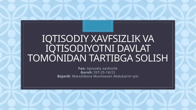 Iqtisodiy xavfsizlik va iqtisodiyotni davlat tomonidan tartibga solish