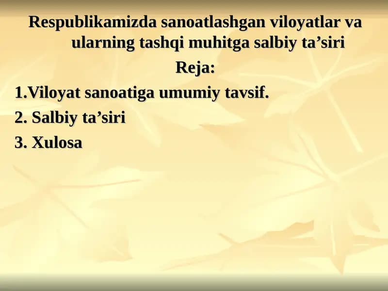 Respublikamizda sanoatlashgan viloyatlar va ularning tashqi muhitga salbiy ta’siri