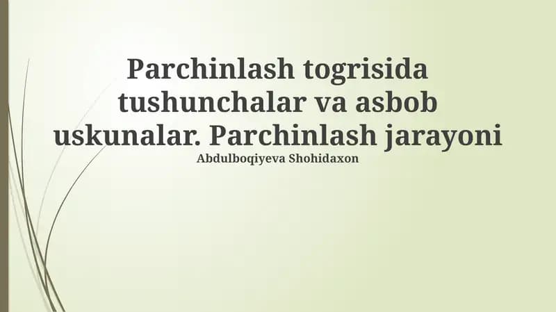 Parchinlash togrisida tushunchalar va asbob uskunalar