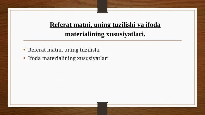 Referat matni, uning tuzilishi va ifoda materialining xususiyatlari