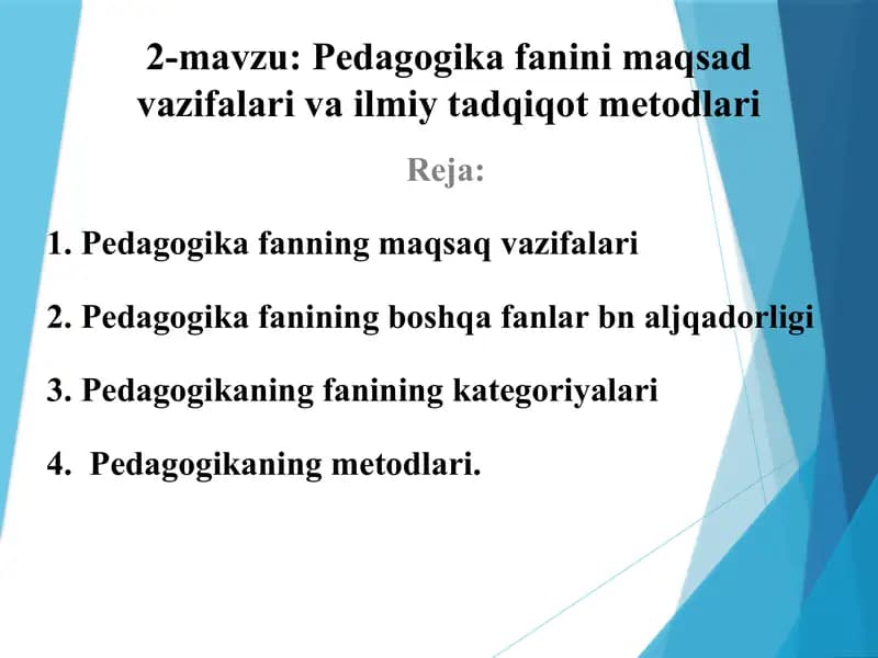 Pedagogika fanini maqsad vazifalari va ilmiy tadqiqot metodlari