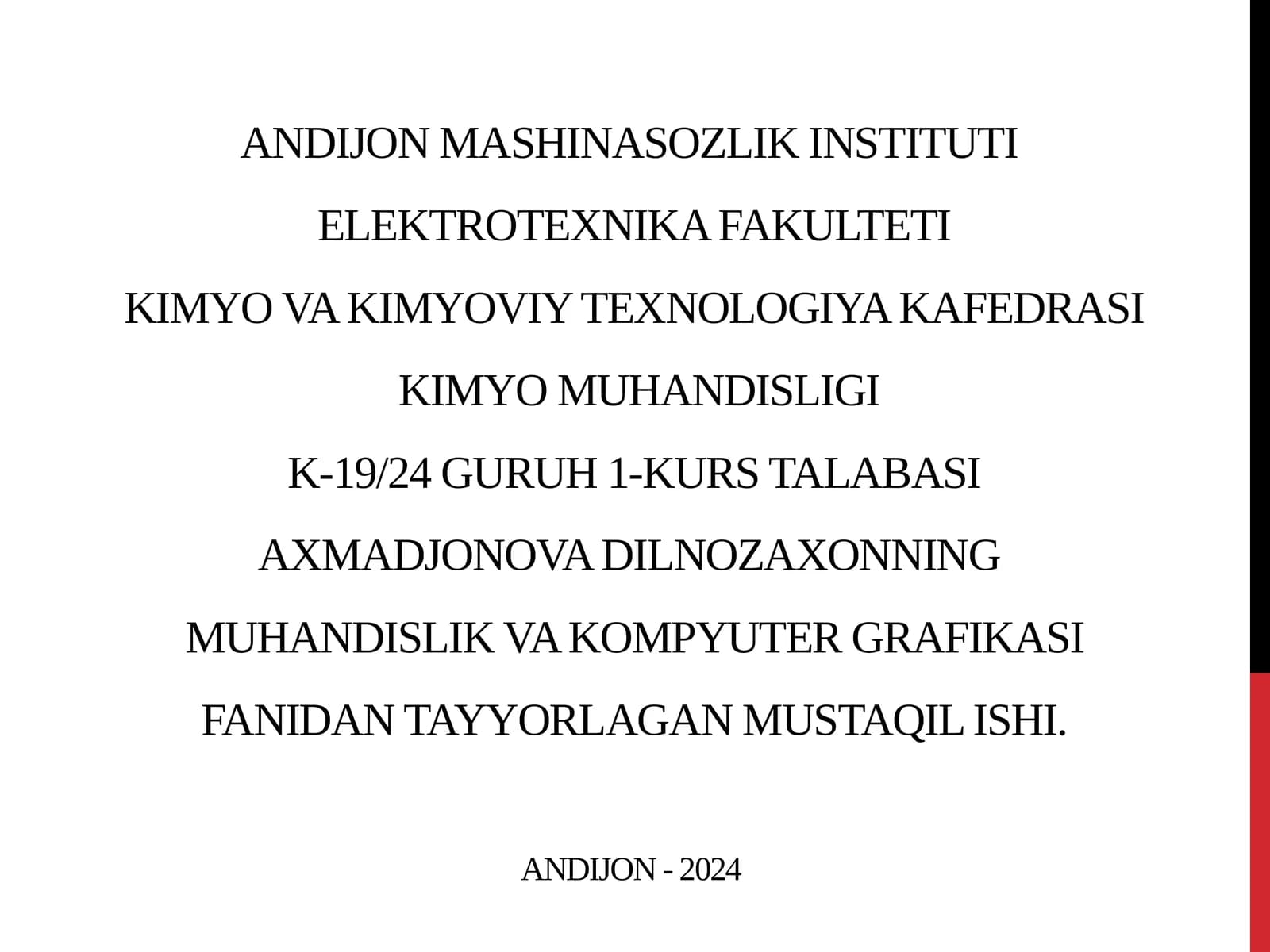 MUHANDISLIK VA KOMPYUTER GRAFIKASI FANIDAN TAYYORLAGAN MUSTAQIL ISHI